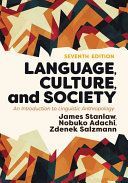 Language, Culture, and Society (Seventh Edition) - An Introduction to Linguistic Anthropology (Stanlaw James)(Paperback)