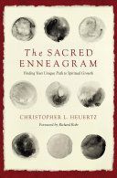 Sacred Enneagram - Finding Your Unique Path to Spiritual Growth (Heuertz Christopher L.)(Paperback)
