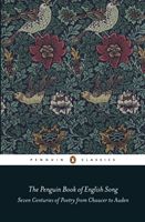 Penguin Book of English Song - Seven Centuries of Poetry from Chaucer to Auden (Stokes Richard)(Paperback)