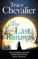 Last Runaway (Chevalier Tracy)(Paperback)