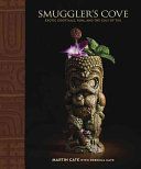 Smugglers Cove - Exotic Cocktails, Rum, and the Cult of Tiki (Cate Martin)(Pevná vazba)