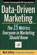 Data-Driven Marketing - The 15 Metrics Everyone in Marketing Should Know (Jeffery Mark)(Pevná vazba)