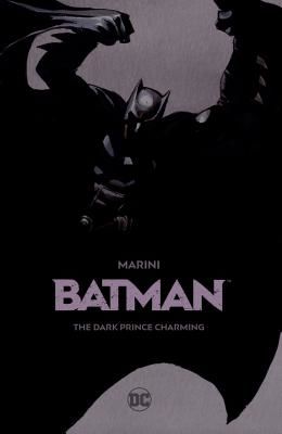 Batman - The Dark Prince Charming (Marini Enrico)(Pevná vazba)