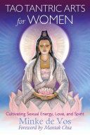 Tao Tantric Arts for Women - Cultivating Sexual Energy, Love, and Spirit (de Vos Minke)(Paperback)