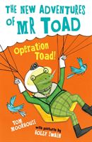 New Adventures of Mr Toad: Operation Toad! (Moorhouse Tom)(Paperback)