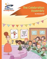 Reading Planet - The Celebration Assembly - Orange: Rocket Phonics (Macdonald Ian)(Paperback / softback)
