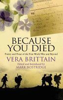 Because You Died - Poetry and Prose of the First World War and After (Brittain Vera)(Paperback)
