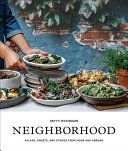 Neighborhood - Salads, Sweets, and Stories from Home and Abroad (McKinnon Hetty)(Paperback)