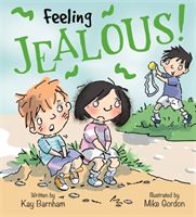 Feelings and Emotions: Feeling Jealous (Barnham Kay)(Paperback / softback)