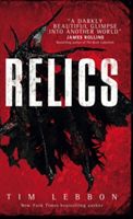 Relics (Lebbon Tim)(Paperback)