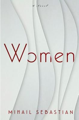 Women - A Novel (Sebastian Mihail)(Paperback / softback)