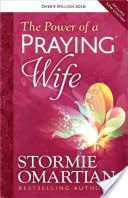 Power of a Praying Wife (Omartian Stormie)(Paperback)