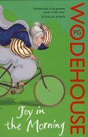 Joy in the Morning - (Jeeves & Wooster) (Wodehouse P. G.)(Paperback)