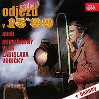 Ladislav Vodička – Odjezd v 15.30 aneb Mimořádný vlak Ladislava Vodičky MP3