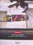 Supreme - Downtown New York Skate Culture (Bondaroff Aaron)(Pevná vazba)
