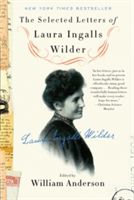 Selected Letters of Laura Ingalls Wilder - A Pioneer's Correspondence (Anderson William)(Paperback)