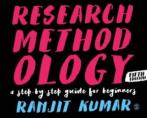 Research Methodology - A Step-by-Step Guide for Beginners (Kumar Ranjit)(Paperback / softback)