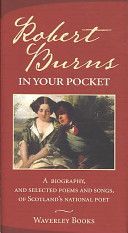 Robert Burns in Your Pocket - A Biography, and Selected Poems and Songs, of Scotland's National Poet (Burns Robert (Goldsmith's College University of London))(Pevná vazba)