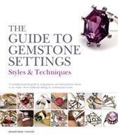 Guide to Gemstone Settings - Styles and Techniques (Young Anastasia)(Paperback)