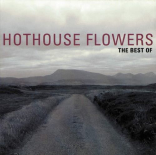 The Best of Hothouse Flowers (Hothouse Flowers) (CD / Album)