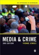Media and Crime (Jewkes Yvonne)(Paperback)