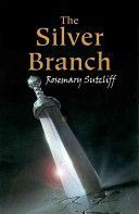 Silver Branch (Sutcliff Rosemary)(Paperback)