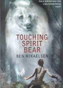 Touching Spirit Bear (Mikaelsen Ben)(Paperback)