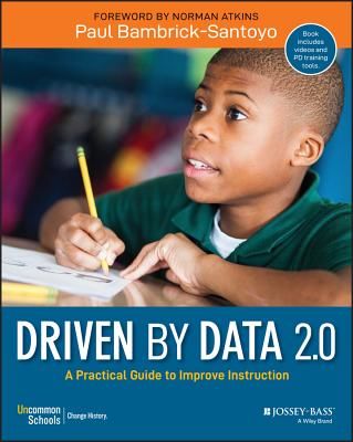Driven by Data 2.0 - A Practical Guide to Improve Instruction (Bambrick-Santoyo Paul)(Paperback / softback)