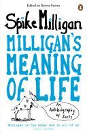Milligan's Meaning of Life - An Autobiography of Sorts (Milligan Spike)(Paperback)