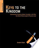 Keys to the Kingdom - Impressioning, Privilege Escalation, Bumping, and Other Key-Based Attacks Against Physical Locks (Ollam Deviant (Member of the Board of Directors of the U.S. division of TOOOL The Open Organisation Of Lockpickers and Security Auditor
