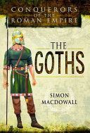 Conquerors of the Roman Empire: The Goths (MacDowall Simon)(Pevná vazba)