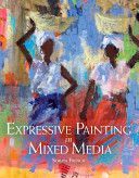 Expressive Painting in Mixed Media (French Soraya)(Paperback)