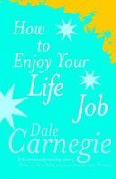 How to Enjoy Your Life and Job (Carnegie Dale)(Paperback)