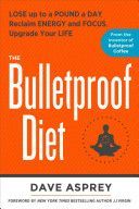 Bulletproof Diet (Asprey Dave)(Pevná vazba)