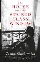 House with the Stained-Glass Window (Sloniowska Zanna)(Paperback / softback)
