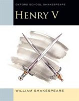 Oxford School Shakespeare: Henry V (Shakespeare William)(Paperback)