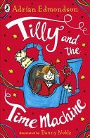 Tilly and the Time Machine (Edmondson Adrian)(Paperback)