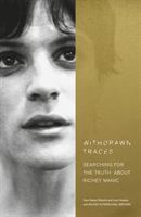 Withdrawn Traces - Searching for the Truth about Richey Manic, Foreword by Rachel Edwards (Roberts Sara Hawys)(Pevná vazba)