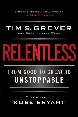 Relentless: From Good to Great to Unstoppable (Grover Tim S.)(Pevná vazba)