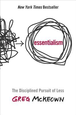 Essentialism: The Disciplined Pursuit of Less (McKeown Greg)(Pevná vazba)