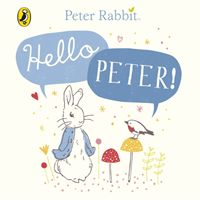 Peter Rabbit: Hello Peter! (Potter Beatrix)(Board book)