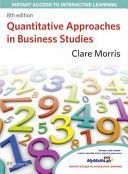 Quantitative Approaches in Business Studies (Morris Clare)(Paperback)
