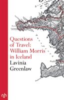 Questions of Travel - William Morris in Iceland (Greenlaw Lavinia)(Paperback)