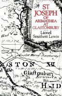 St. Joseph of Arimathea at Glastonbury (Lewis Lionel Smithett)(Paperback)