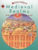 Re-discovering Medieval Realms - Britain, 1066-1500 (Large Alan)(Paperback)