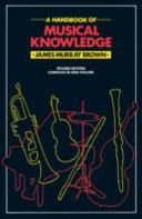 Handbook of Musical Knowledge (Murray Brown J.)(Sheet music)