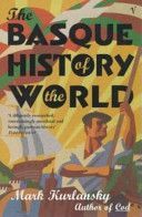 Basque History of the World (Kurlansky Mark)(Paperback)