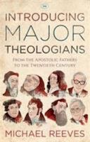 Introducing Major Theologians (Reeves Michael)(Paperback)