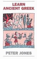 Learn Ancient Greek (Jones Peter)(Paperback)