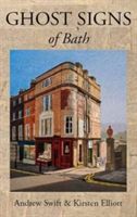 Ghost Signs of Bath (Swift Andrew)(Paperback)
